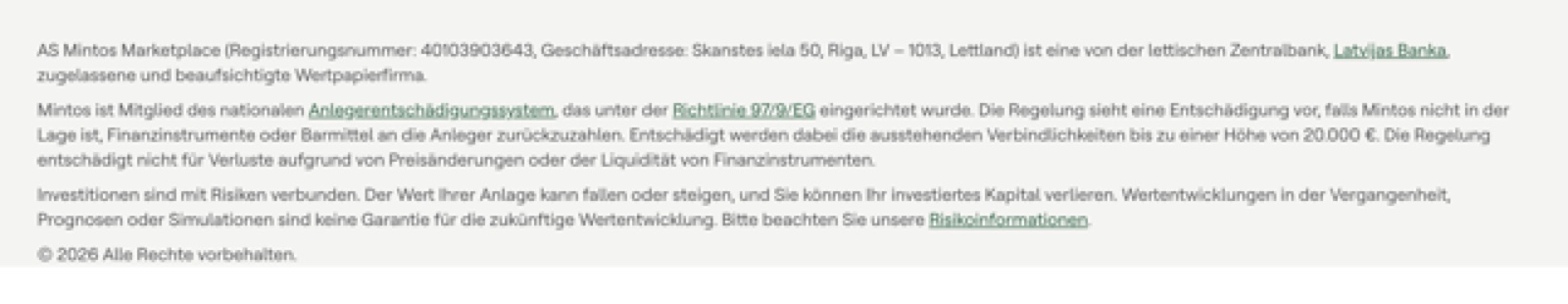 Mintos-Rechtstext: AS Mintos Marketplace ist eine von der lettischen Zentralbank beaufsichtigte Wertpapierfirma mit Anlegerentschädigung bis zu 20.000 €.